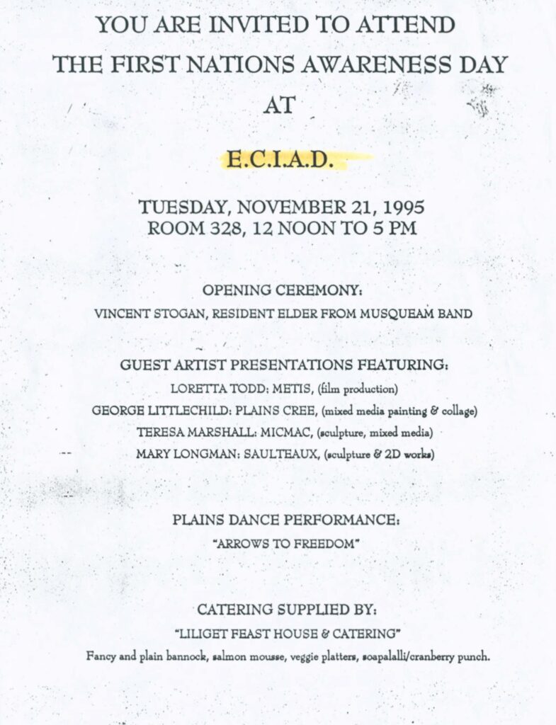 1995 – First Nations Awareness Day poster: Invitation for the First Nations Awareness Day at ECIAD on November 21, 1995, listing speakers, artists and a Plains dance performance.