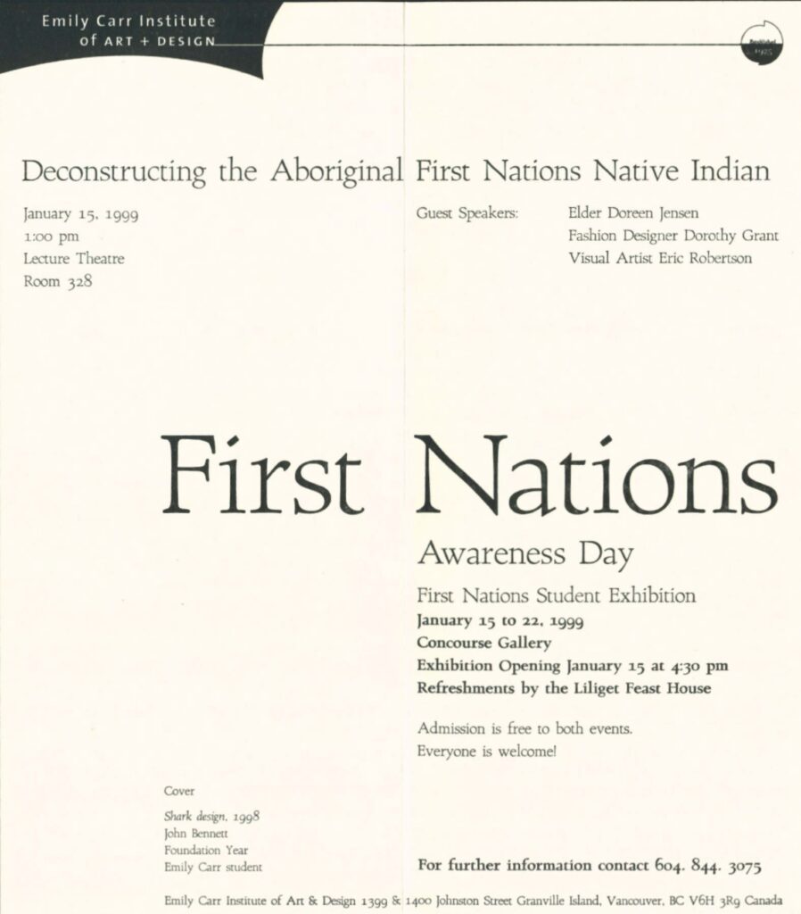1999 – First Nations Awareness Day poster: Poster for Deconstructing the Aboriginal First Nations Native Indian, a 1999 exhibition and lecture event at the Emily Carr Institute.