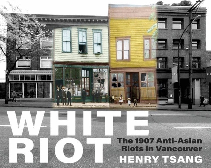 A book cover showing historic storefronts layered over a black-and-white city street, with selective colour highlighting and the title text “White Riot: The 1907 Anti-Asian Riots in Vancouver.”