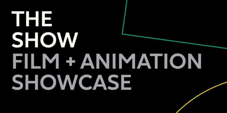 The Show | Dynamic Media | Film + Animation Showcase